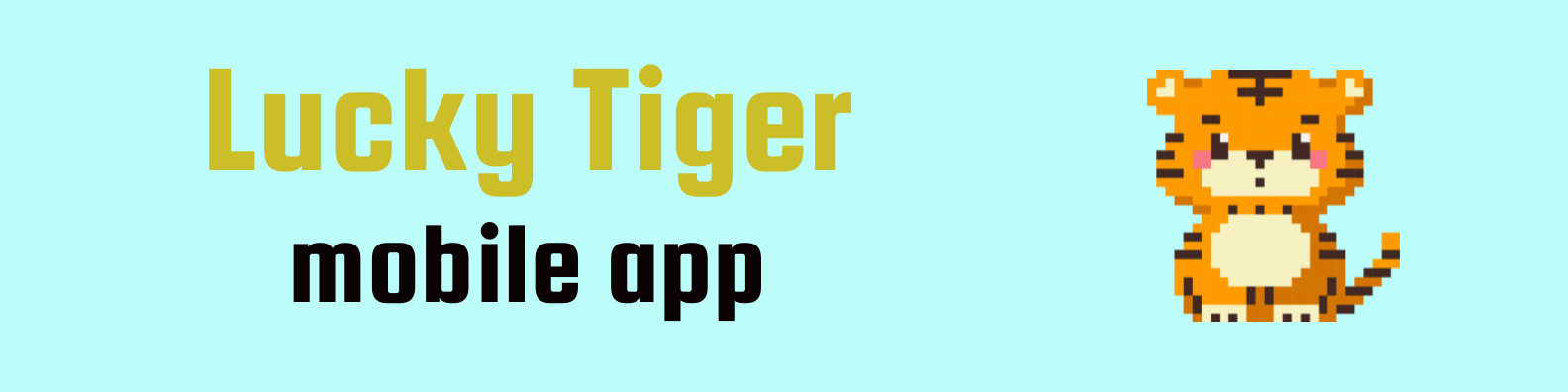 Lucky Tiger Mobile App